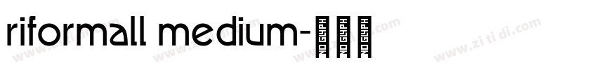 riformall medium字体转换
